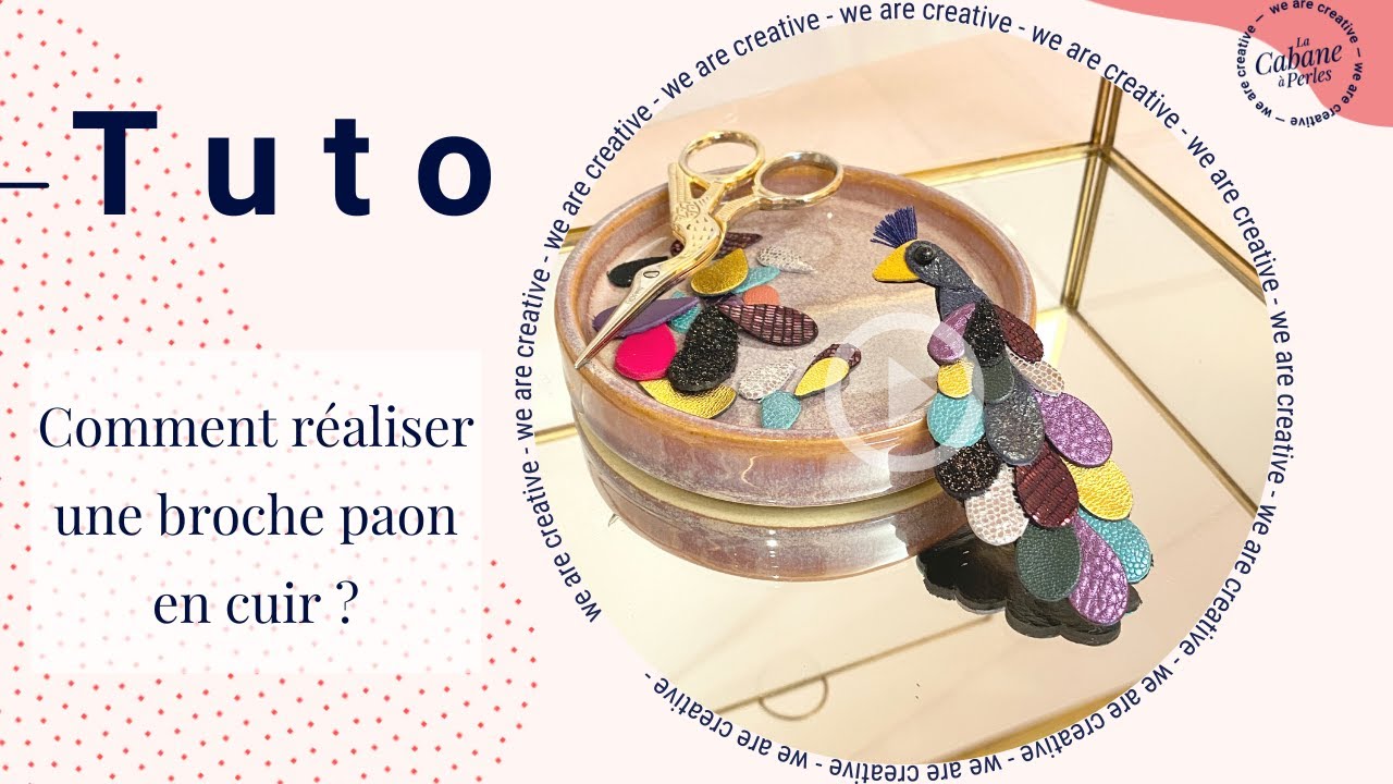 Tuto : Comment réaliser une broche paon en cuir ?