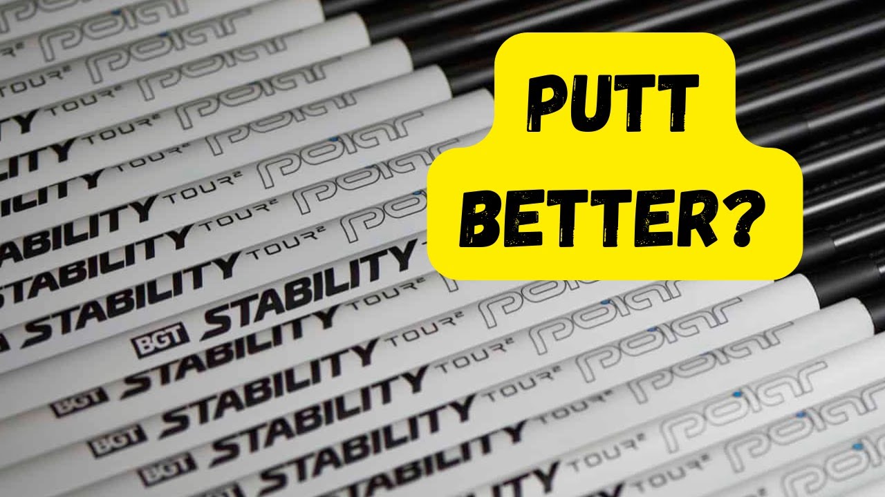 Putt Better with a STABILITY putter shaft