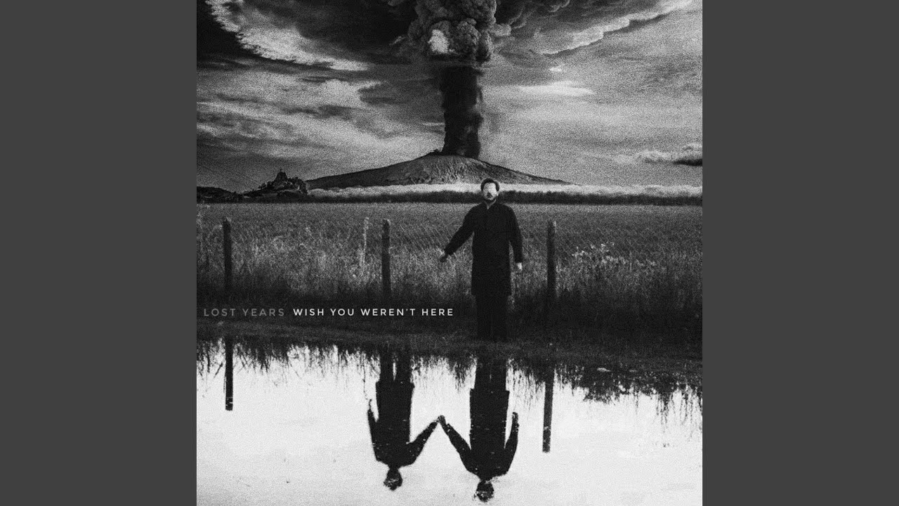 Wish You Weren't Here