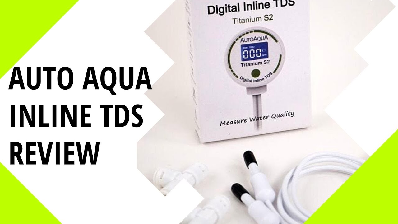 Auto Aqua Inline TDS Review