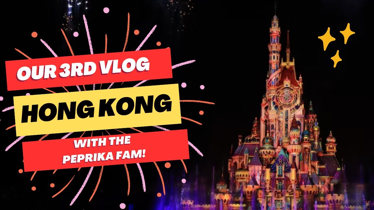 Vlog #3: Unforgettable Hong Kong Adventure - Our Family Vlog Experience