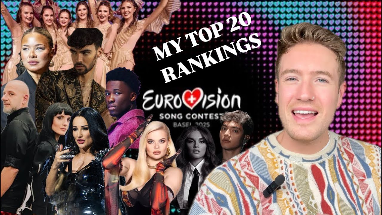TOP 20: MY CURRENT RANKING FOR EUROVISION 2025