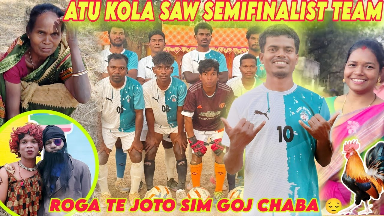 Atu kola sawte semifinalist benaw huyena