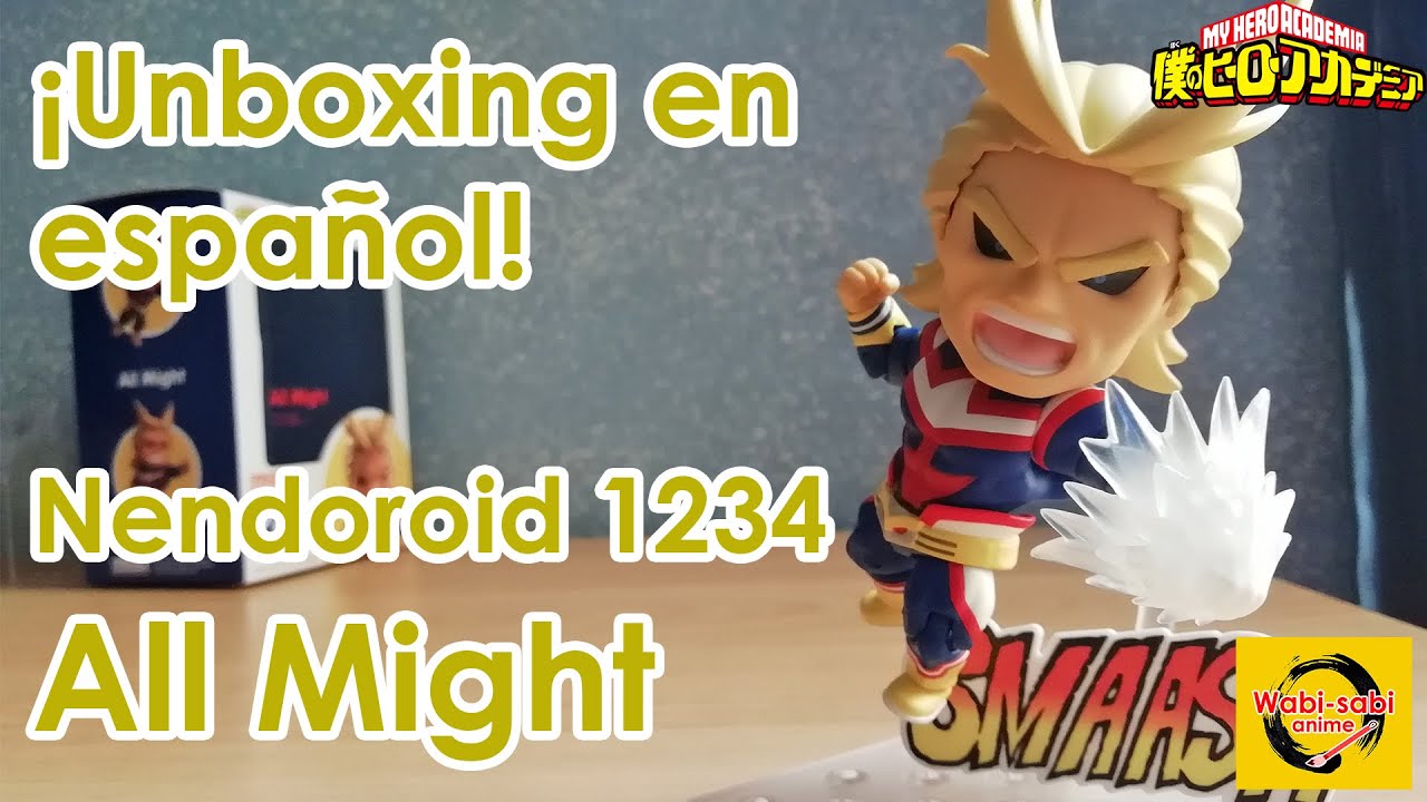 LLEGÓ EL HÉROE #1 DE BOKU NO HERO ACADEMIA - Nendoroid All Might | ¡Unboxing en español!