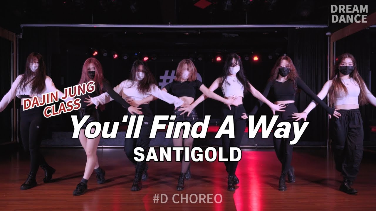 Santigold - You'll Find A Wayㅣ #D CHOREO ㅣ DREAM DANCE ㅣ DAJIN JUNG [강남댄스학원](4K)