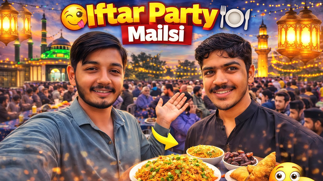 Iftar Party in Mailsi City | Ramadan Food & Friends Gathering Vlog