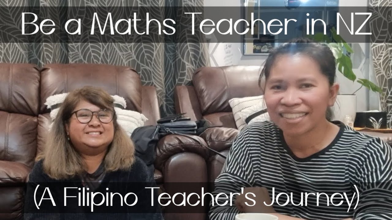 Filipino Maths Teacher in New Zealand (A Teacher’s Journey in Aotearoa)