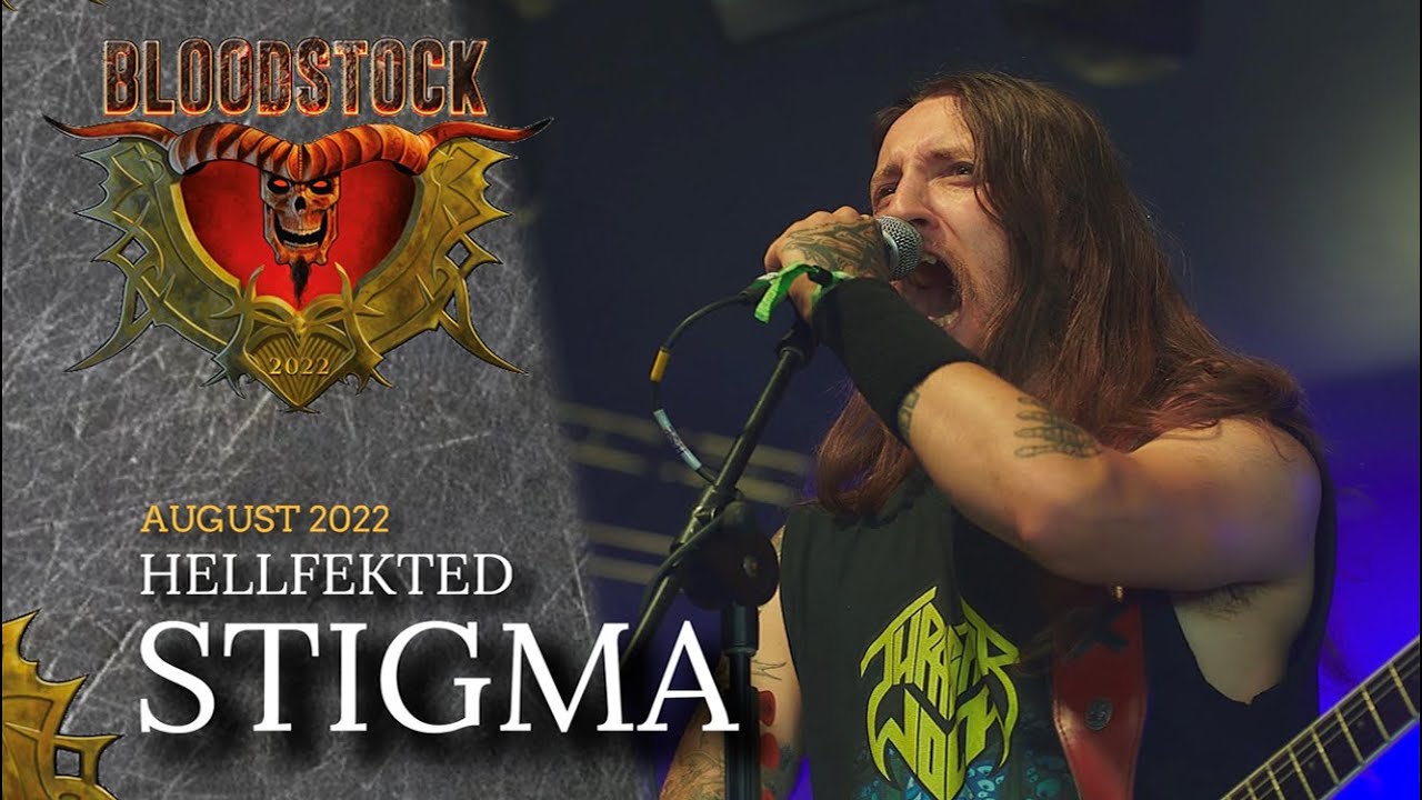 HELLFEKTED - Stigma - Live Bloodstock 2022