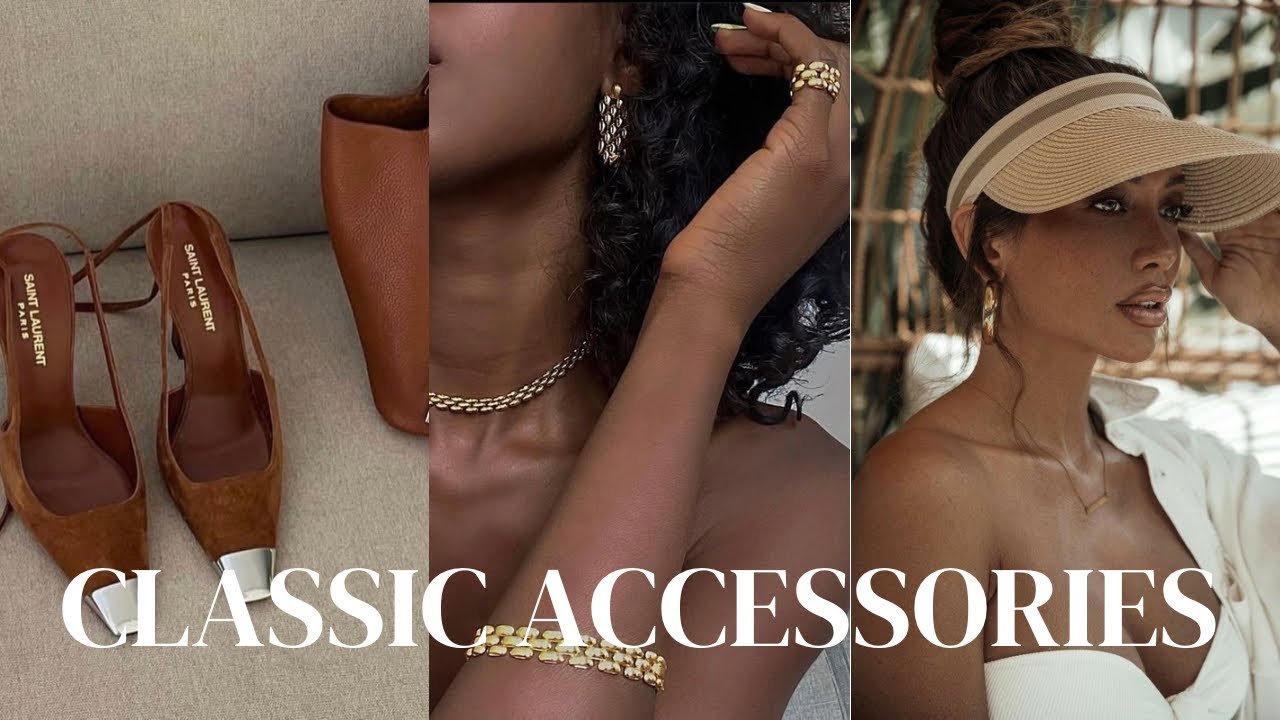 CLASSIC ACCESSORIES, SHOES & BAGS.
