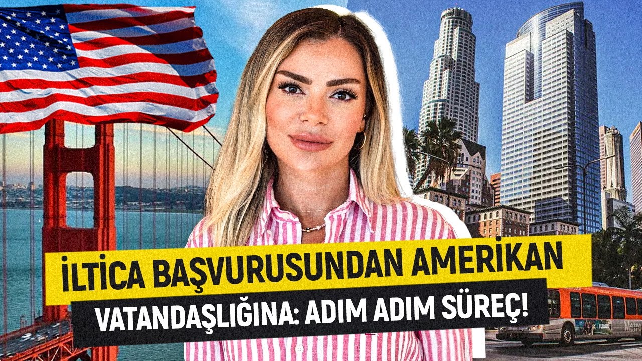 İltica Başvurusundan Amerikan Vatandaşlığına: Adım Adım S&uuml;re&ccedil;!