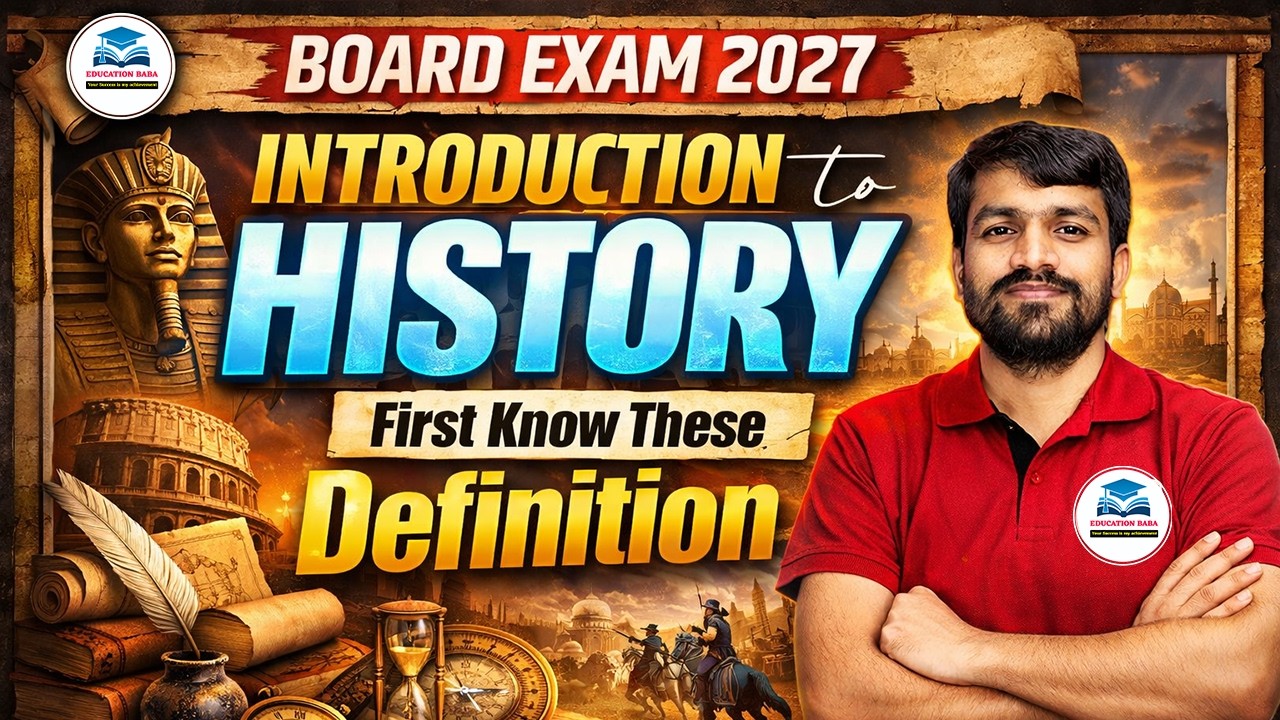 Class 12th Introduction to History | Definition & Meaning for Board Exam 2027 | Eb Arts
