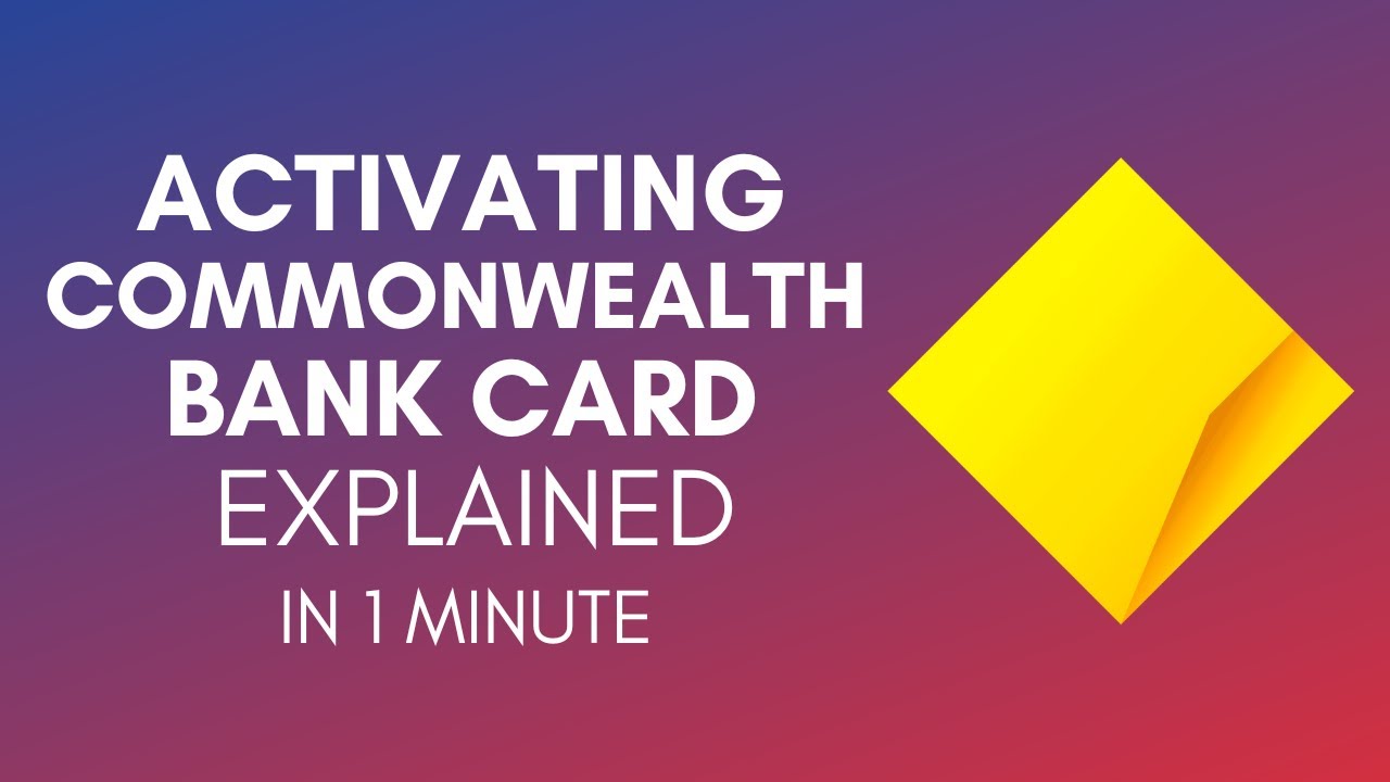 Как активировать карту Commonwealth Bank в 2024 году?