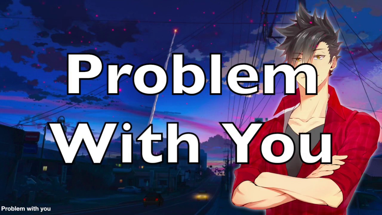 「Nightcore」→ Chris Brown Indigo Album - Problem With You