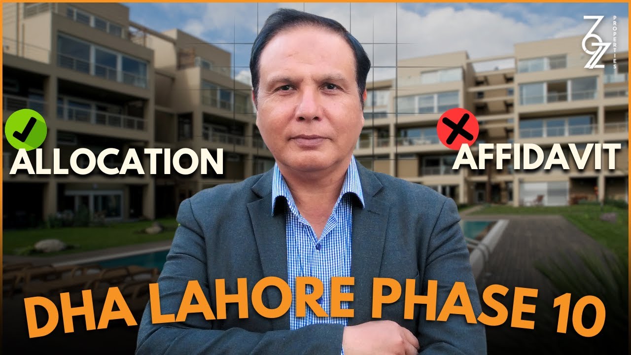 Difference between Affidavit & Allocation | DHA Lahore Phase 10 | Don't buy on these prices | 327