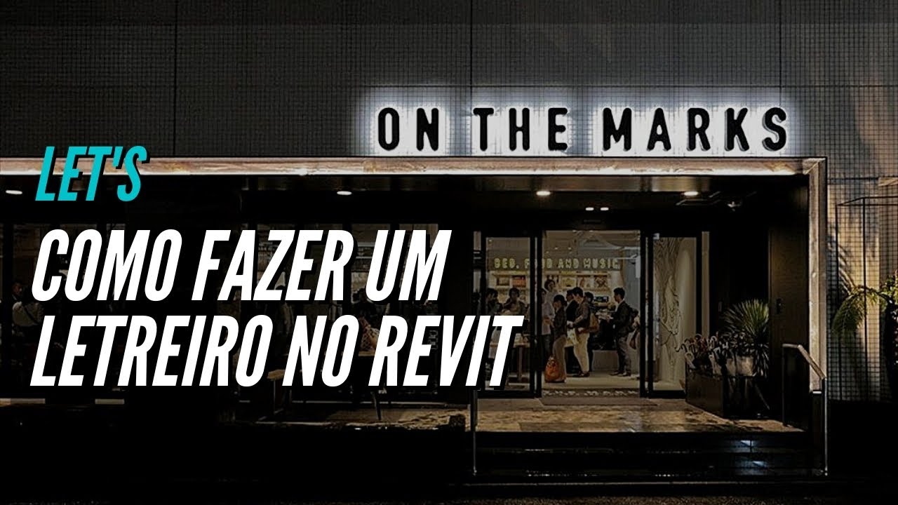 COMO FAZER UMA PLACA (LETREIRO) NO REVIT