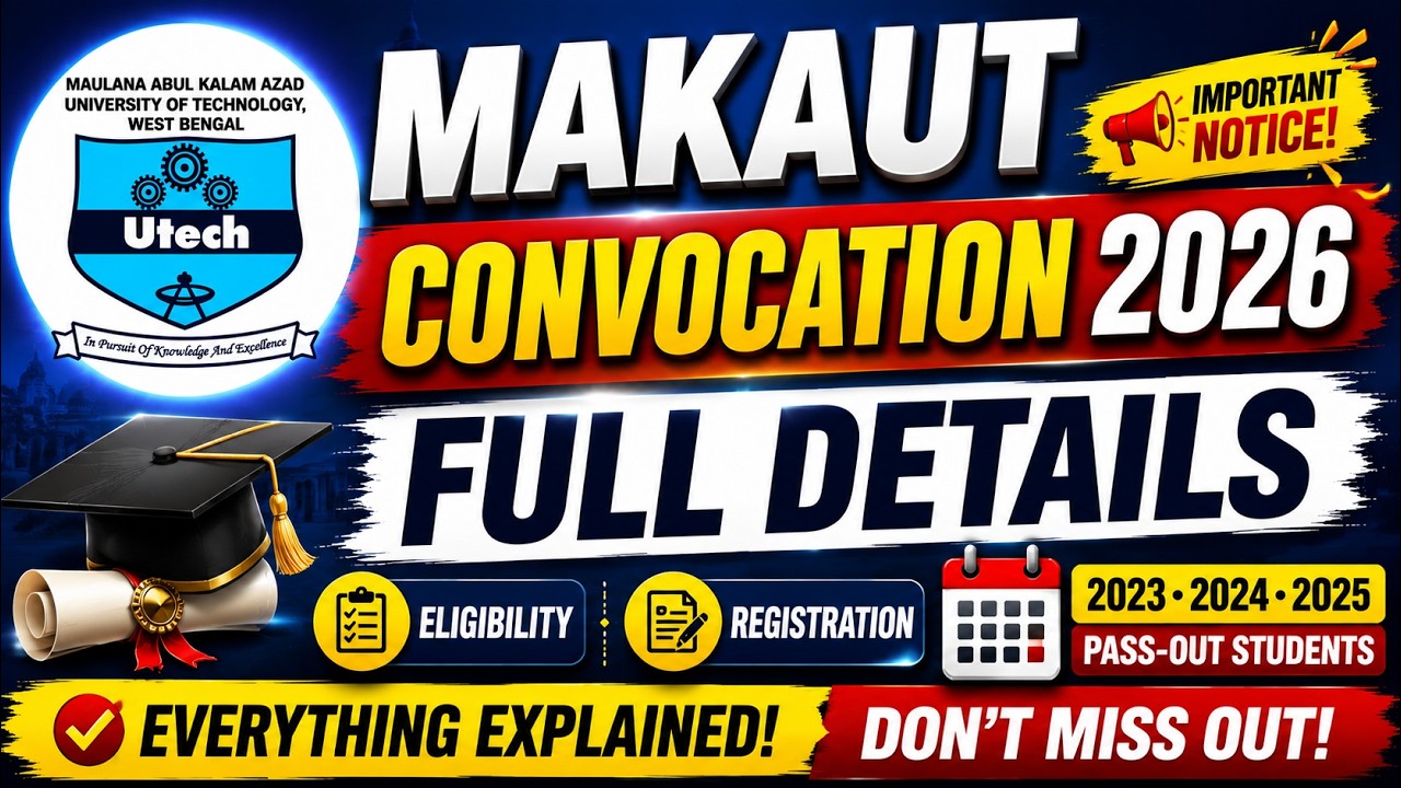 MAKAUT | Convocation 2026 🎓| 📢 Full Details, Eligibility & Registration ✅#makaut #convocation #wbjee