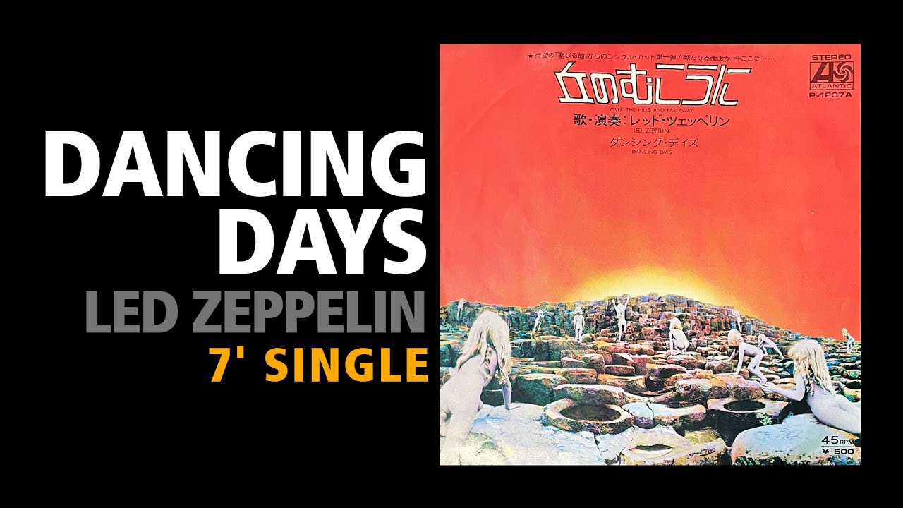 Dancing Days / Led Zeppelin - 7' single B side