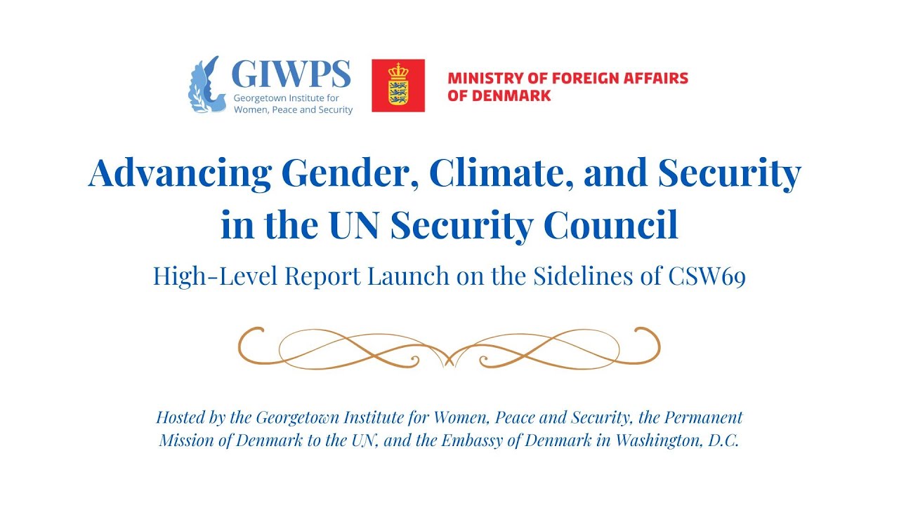 Advancing Gender, Climate, and Security in the UN Security Council