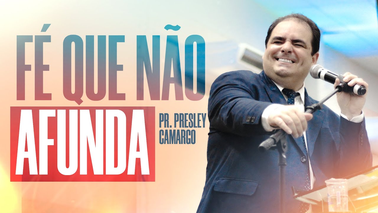 PR  PRÉSLEY CAMARGO - POR QUE TEMER, SE ELE ESTÁ AQUI?