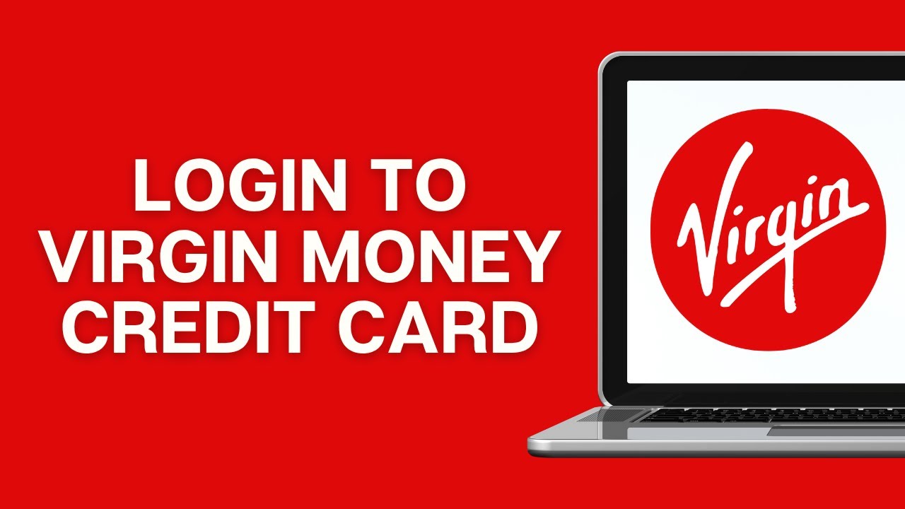 How To Login To Your Virgin Money Credit Card Account