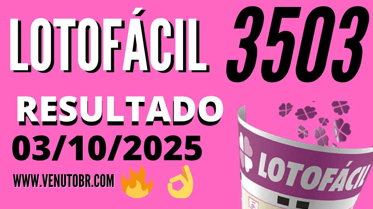 🍀 Resultado Lotof&aacute;cil 3503