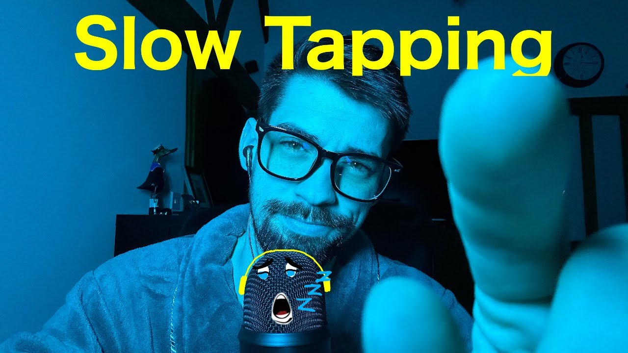 Slow Tapping (MAX gain, slow and gentle tapping)