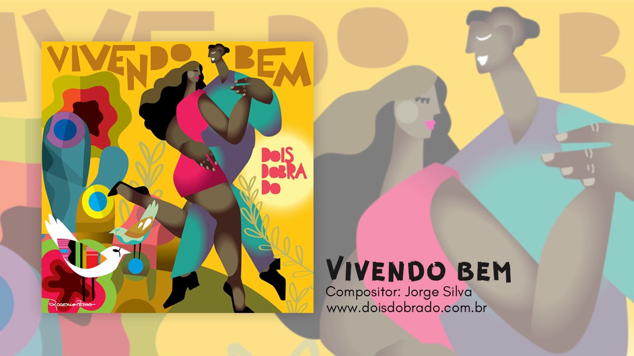 Dois Dobrado - Vivendo Bem