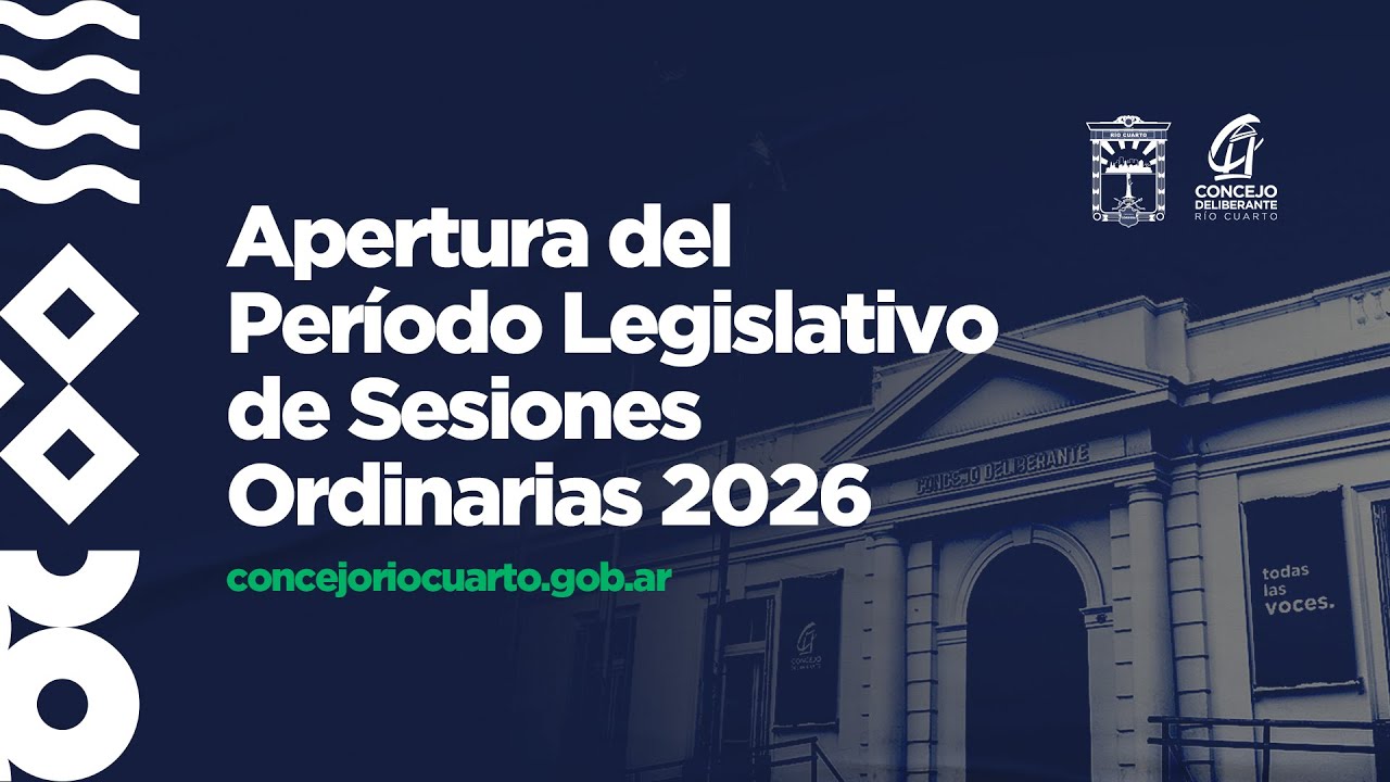Apertura del Per&iacute;odo de Sesiones Ordinarias - Concejo Deliberante de  R&iacute;o Cuarto 2026 - Directo