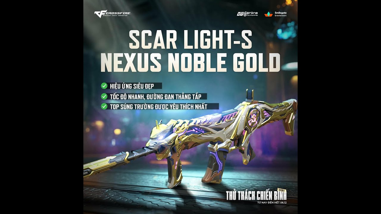 Scar Light-S-Bạch Hổ Noble Gold Nexus Súng ngon hơn Vip là có thật, Các bạn đổi thưởng ngay