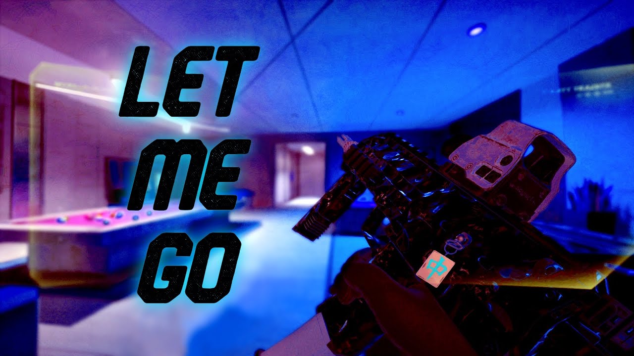 Let Me Go - R6 Montage