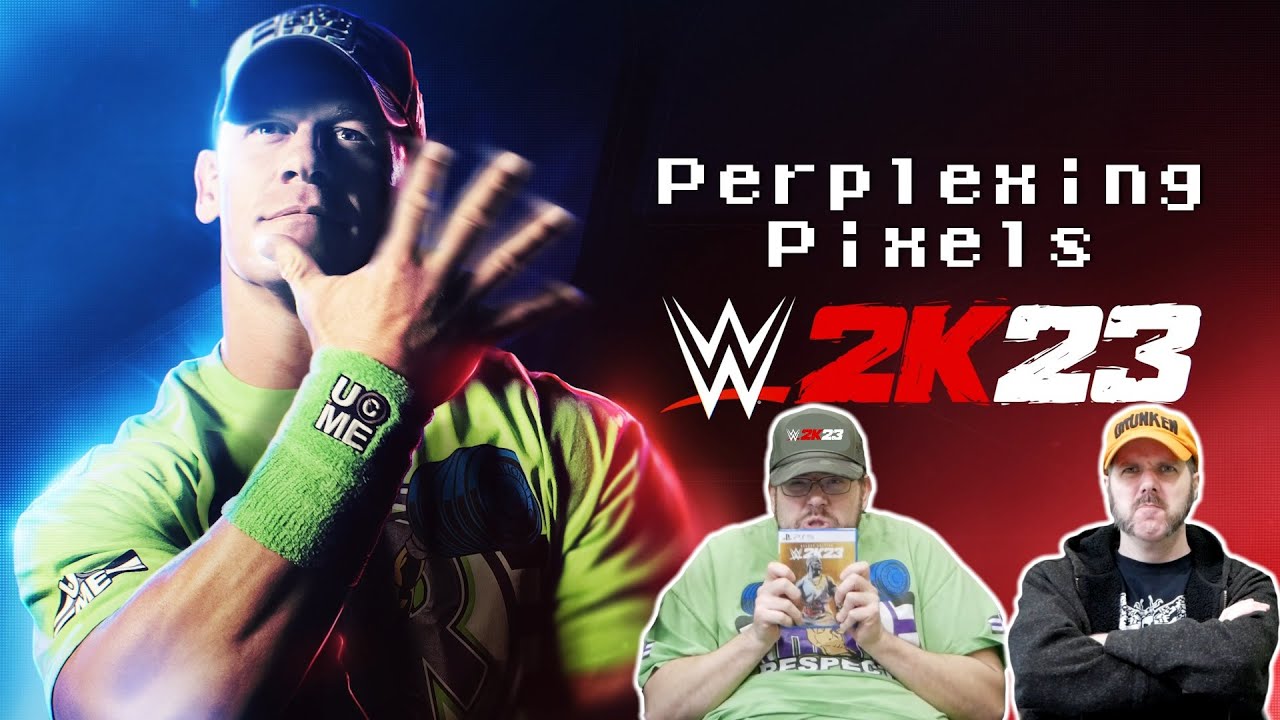 Perplexing Pixels: WWE 2K23 | PS5 (review/commentary) Ep519