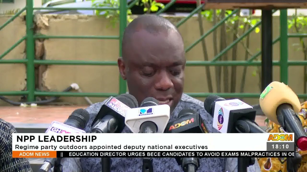NPP Leadership: Regime party outdoors appointed deputy national executives - Adom TV News (26-8-22)