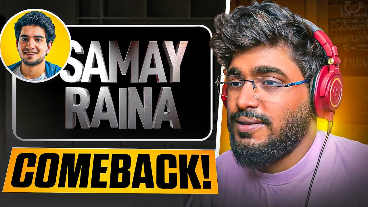 HITHUMAN Reacts To SAMAY RAINA'S Comeback