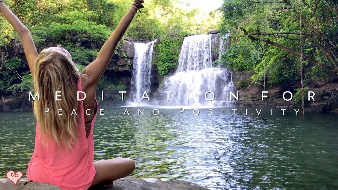 Meditation For Positivity & Peace ♥ Guided Meditation - Klong Chao Waterfall