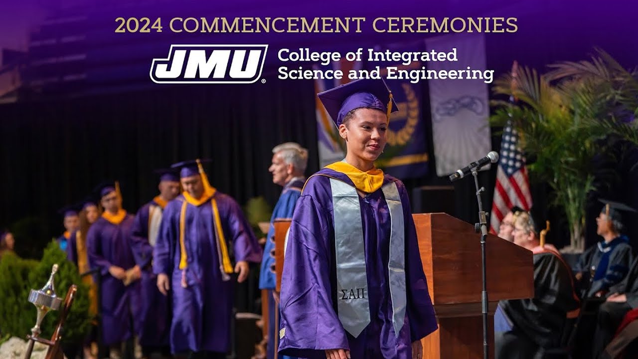 JMU 2024 Commencement Ceremony | College of Integrated Science and Engineering