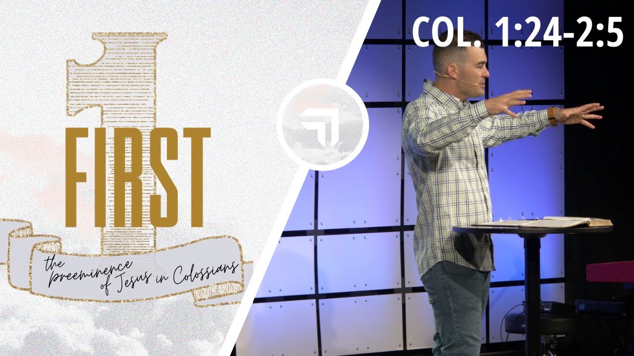 What's Your Personal Ministry? | Colossians 1:24-2:5 | Josh Miller