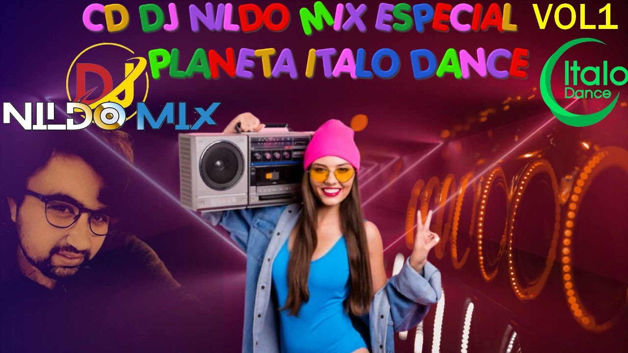 CD DJ NILDO MIX ESPECIAL PLANETA ITALO DANCE VOL1