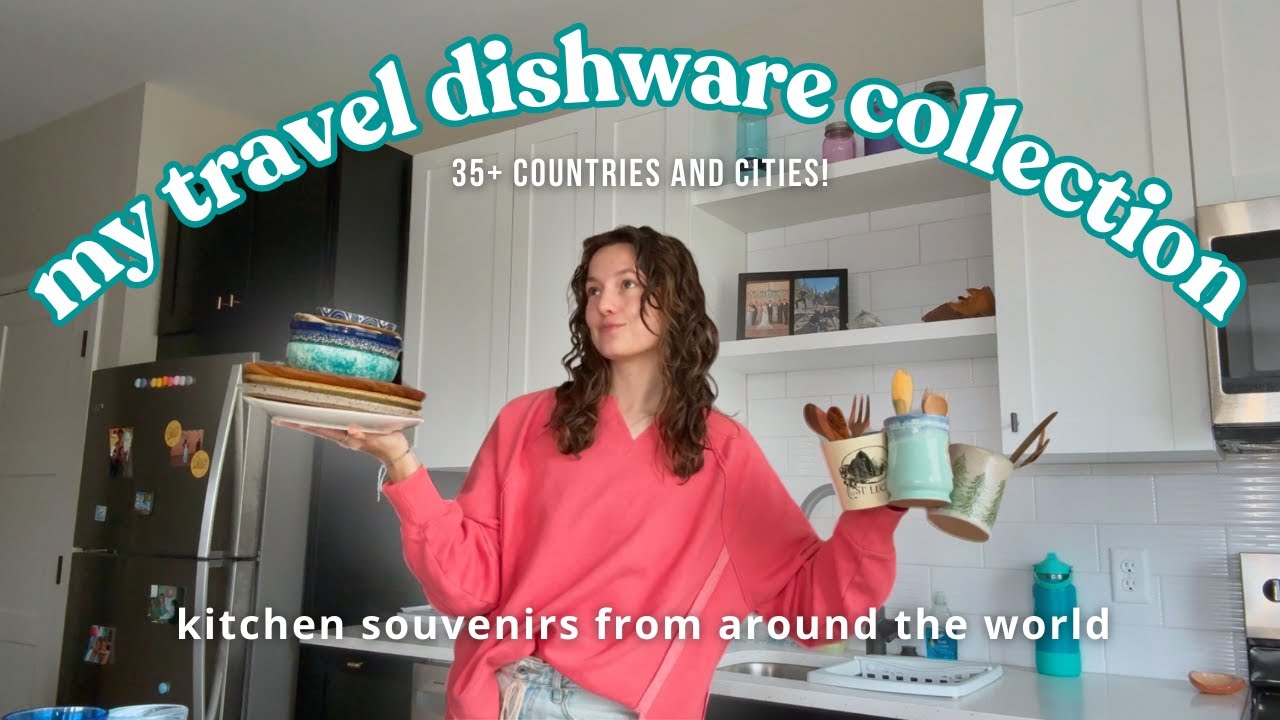 my souvenir dishware collection: kitchen items from my travels around the world