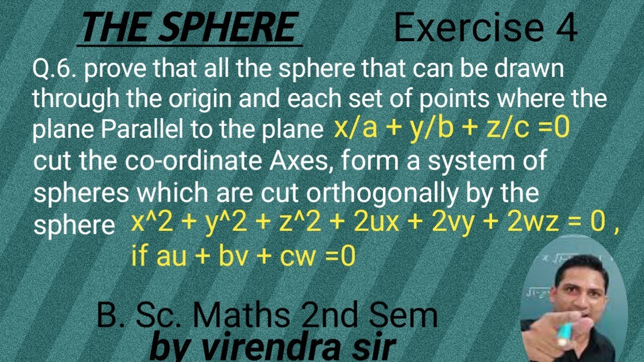 THE SPHERE II Exercise 4, Q. No. 6 II B. Sc. Maths 2nd Sem II @h.emathematics7916