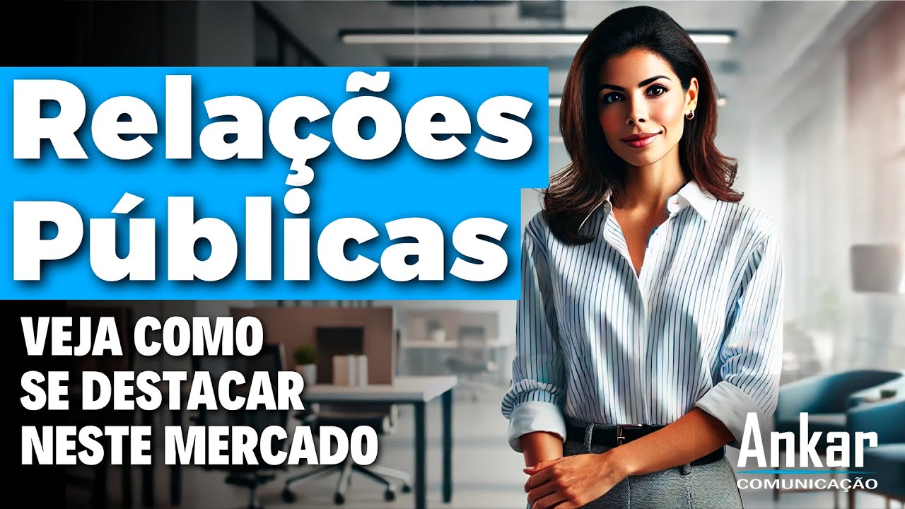 Como se destacar no mercado de Relações Públicas