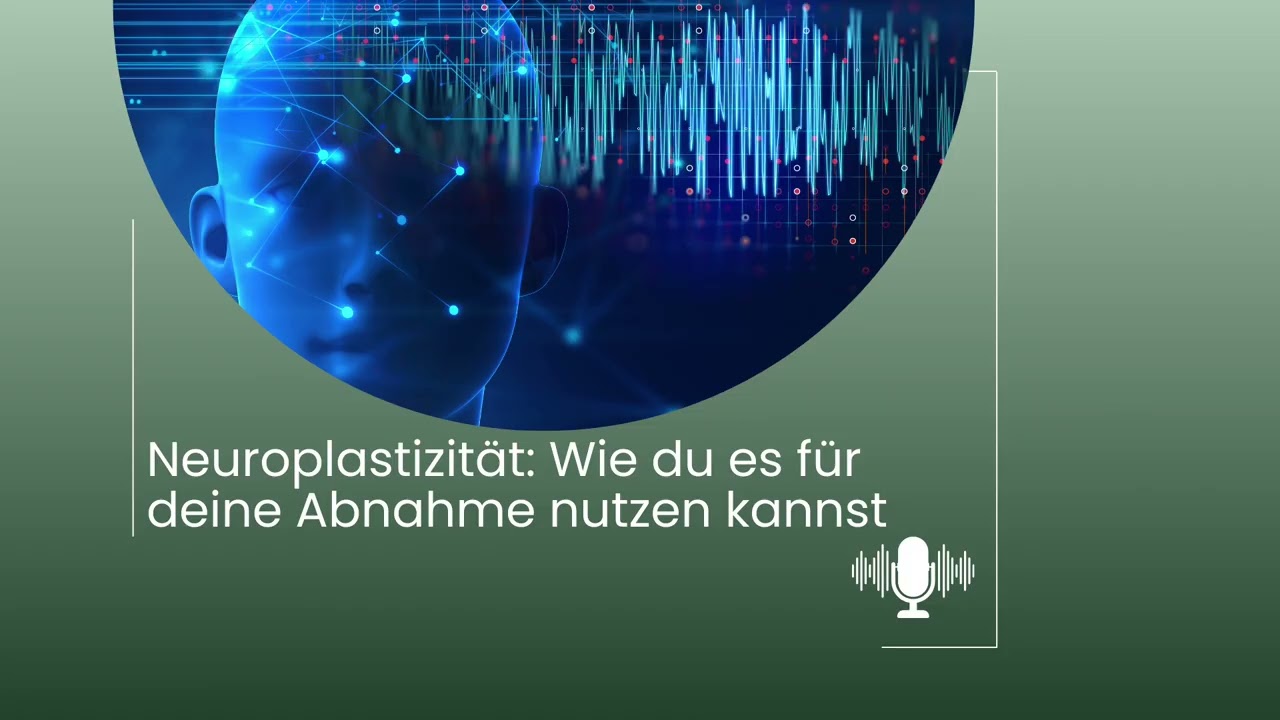 #9: Neuroplastizität: Wie du sie für deine Abnahme nutzen kannst