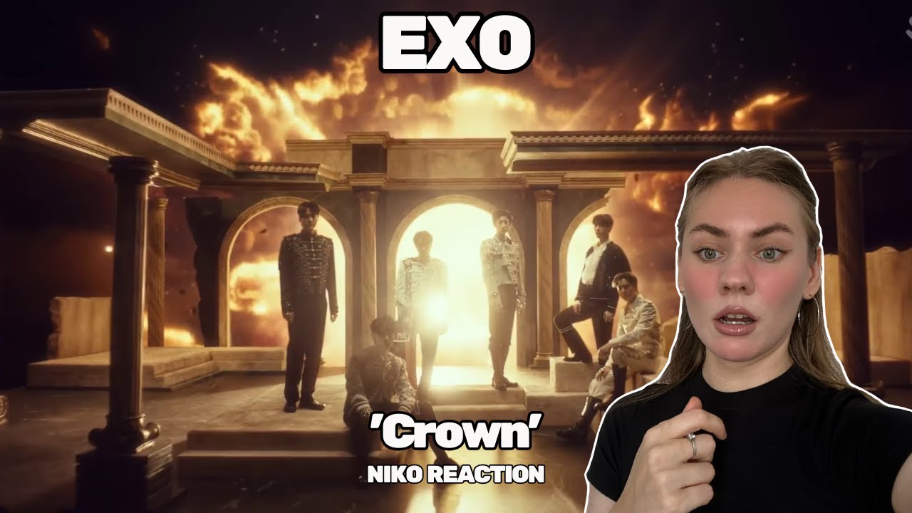 Реакция на EXO - ‘CROWN’ | First Time Reaction to EXO - ‘CROWN’