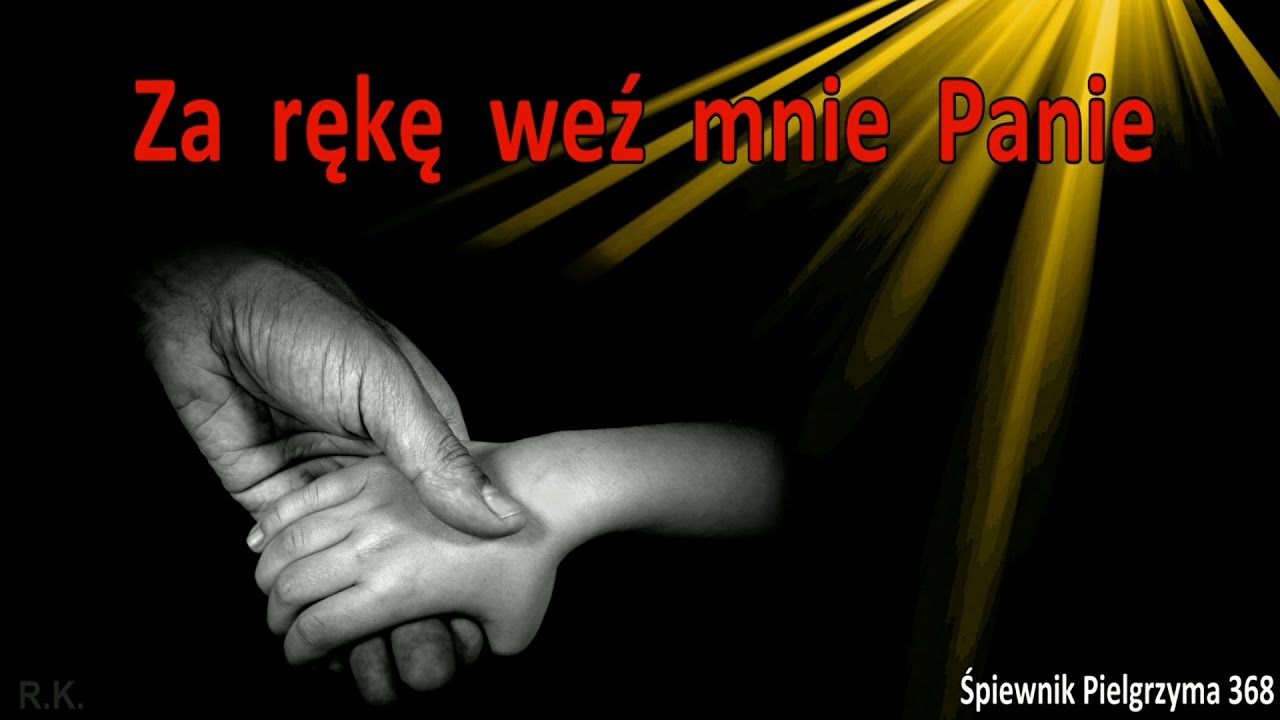 Za rękę weź mnie Panie - 368 Śpiewnik Pielgrzyma instrumentalnie