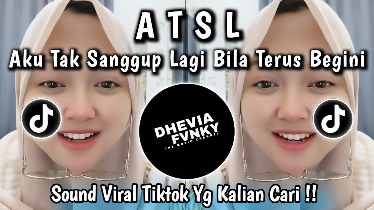 ATSL - AKU TAK SANGGUP LAGI || MEMELUK BINTANG YANG INDAH TAK SAMPAI SOUND VIRAL FYP TIKTOK 2025 !!