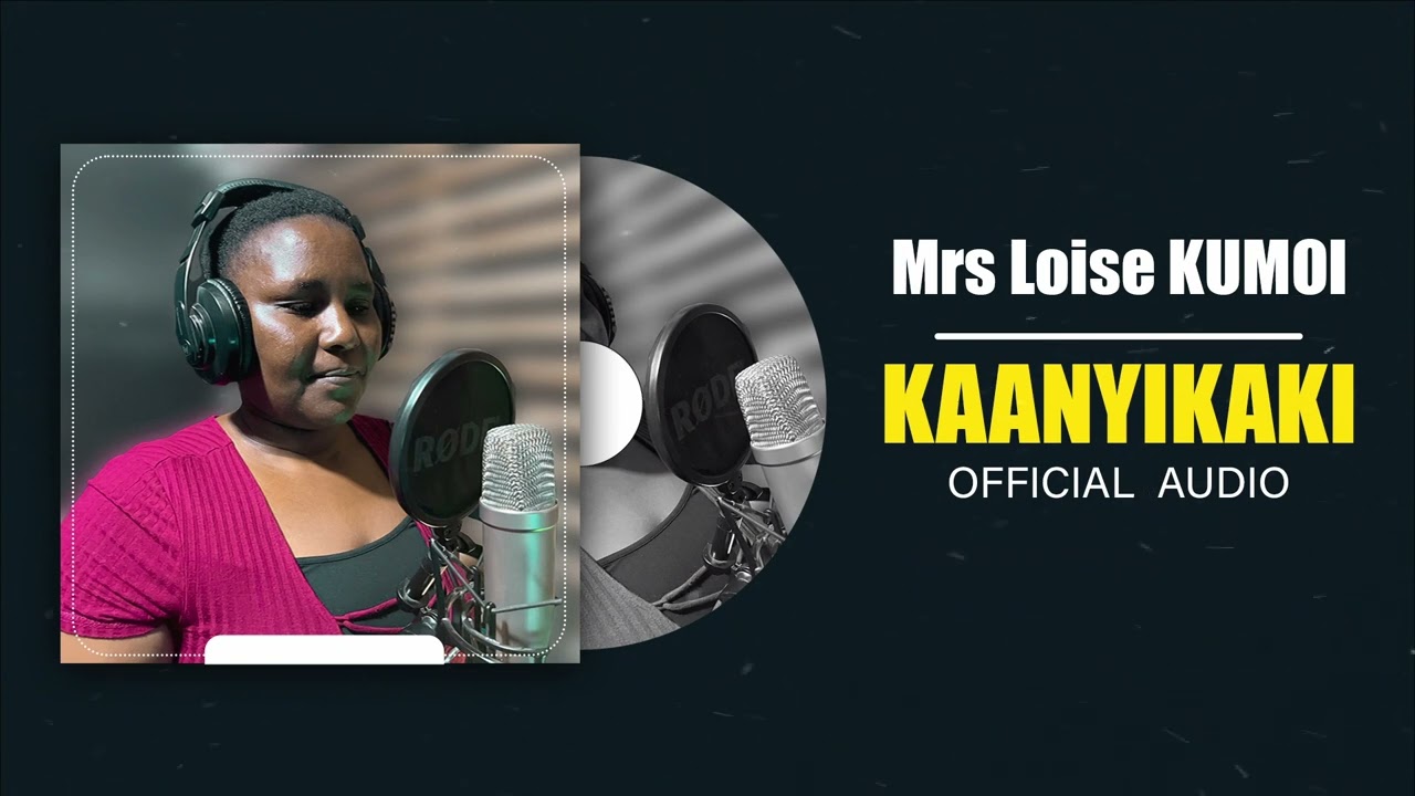 Kaanyikaki by Mrs LOISE KUMOI