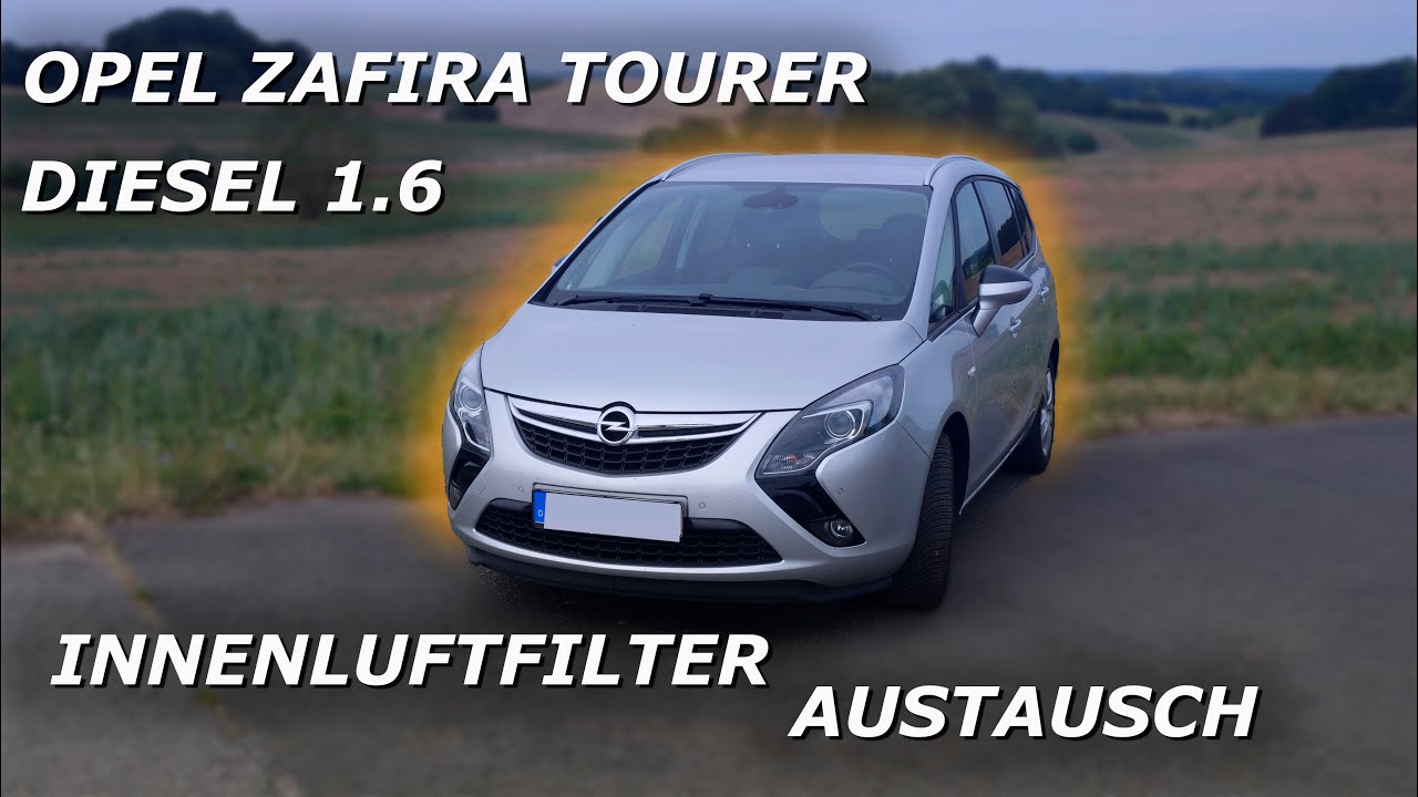 innenluftfilter austauschen Opel Zafira Tourer