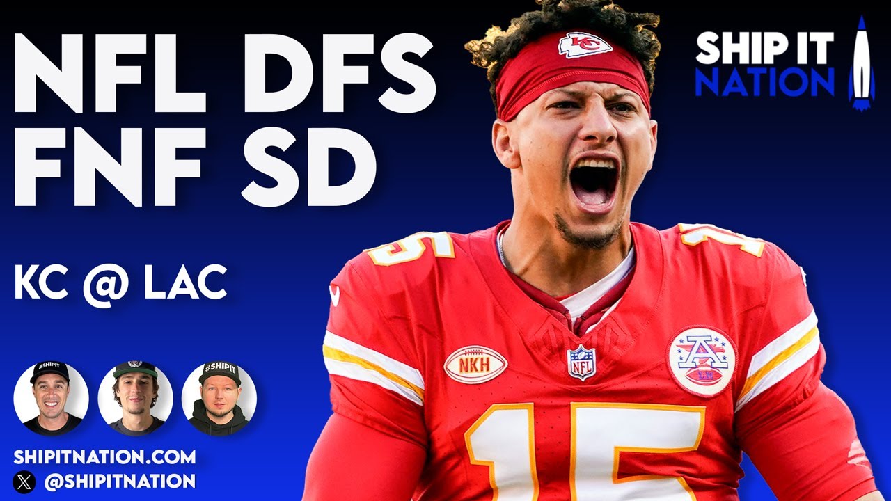 NFL Week 1 FNF Showdown | Chiefs @ Chargers | DraftKings DFS Picks, Plays & Process
