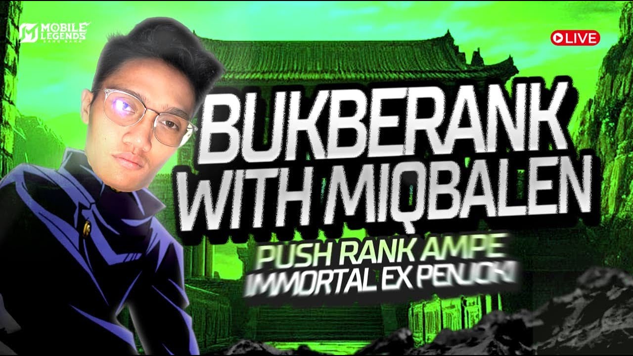 BUKBERANK Push Rank Sampe Immortal Ex Penjoki - Mobile Legends