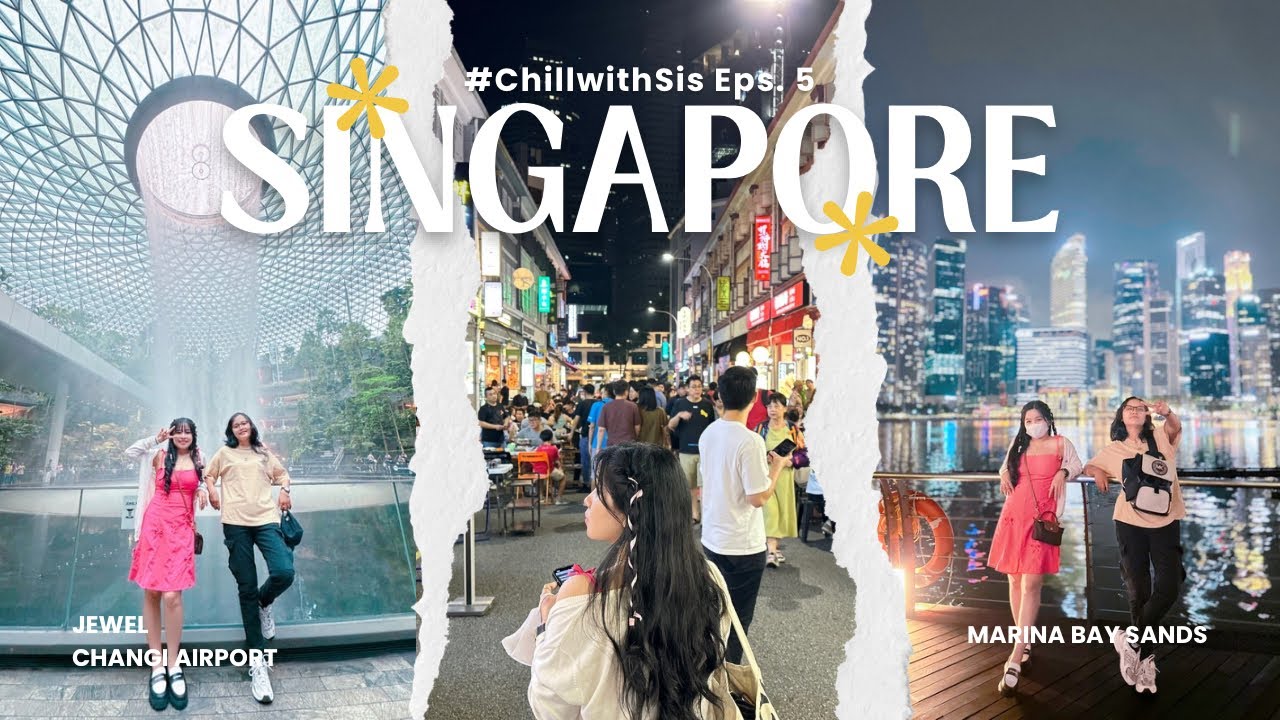 A Day in Singapore - Part 1 | #ChillwithSis eps. 5