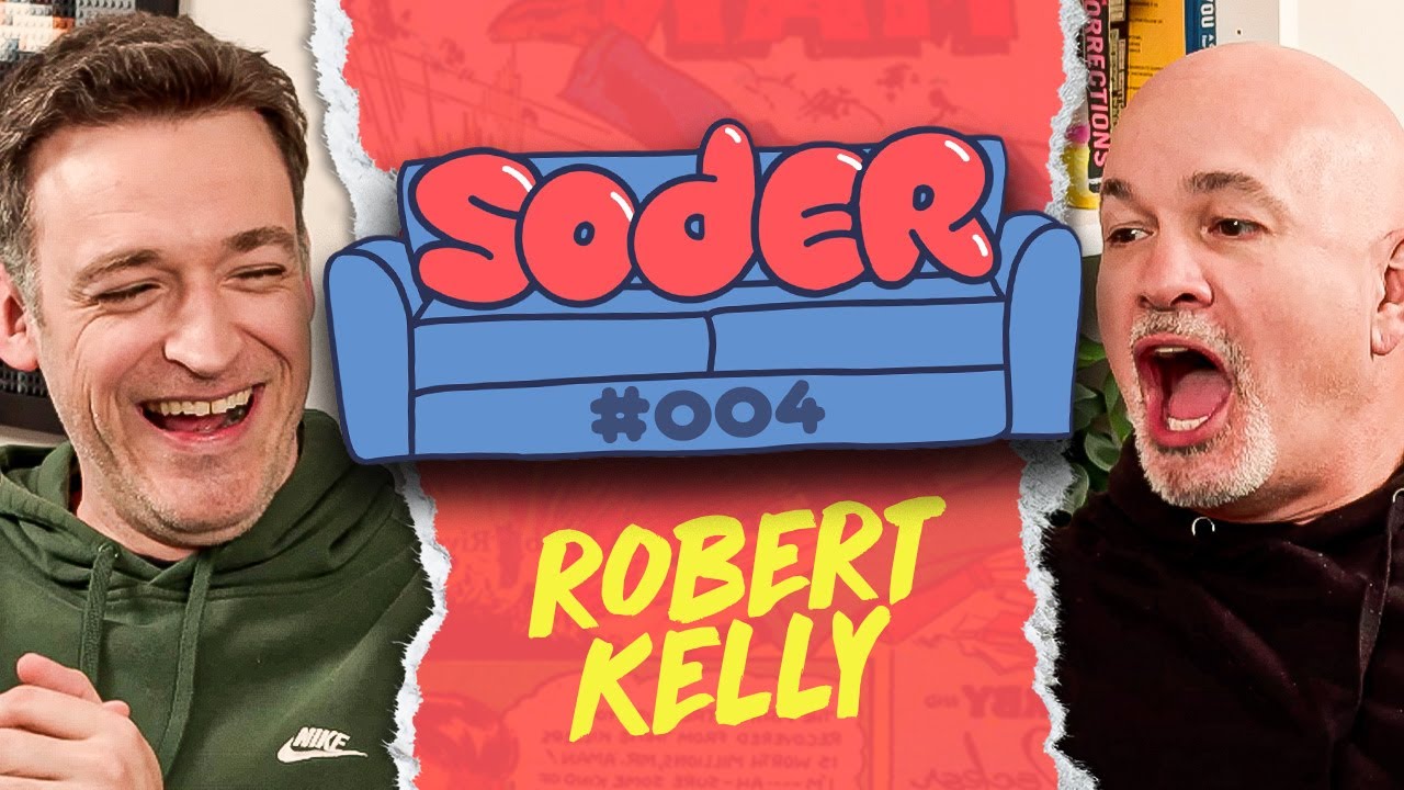 Fatherless Men with Robert Kelly | Soder Podcast | EP 4
